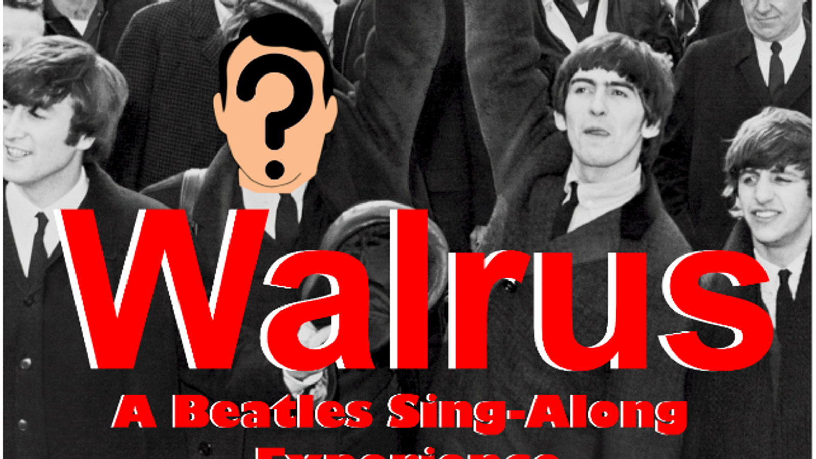 Walrus: A Beatles Sing Along
